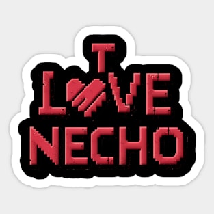 i love necho Sticker